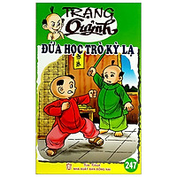 Truyện Tranh Trạng Quỷnh – Tập 247: Đứa Học Trò Kỳ Lạ