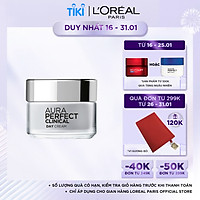 Kem dưỡng trắng mịn và giảm thâm nám ban ngày L'Oreal Paris Aura Perfect Clinical Day SPF 19PA +++ 50ml