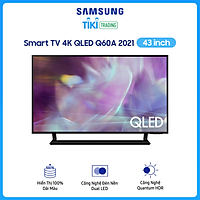 Smart Tivi QLED Samsung 4K 43 inch QA43Q60A Mới 2021