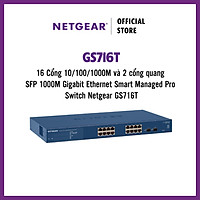 Thiết Bị Chuyển Mạch Gắn Rack 16 Cổng 10/100/1000M và 2 cổng quang SFP 1000M Gigabit Ethernet Smart Managed Pro Switch Netgear GS716T- Hàng Chính Hãng