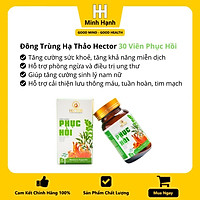Đông Trùng Hạ Thảo Hector Viên Nang Phục Hồi Sức Khỏe, Phục Hồi Làn Da, Hỗ Trợ Tăng Ham Muốn Tình Dục cho 2 Giới, Hỗ Trợ Tăng Sức Đề Kháng Của Cơ Thể, hộp 30 viên