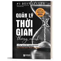 BIZBOOKS - Sách Quản Lý Thời Gian Thông Minh Của Người Thành Đạt: Bí Quyết Thành Công Của Triệu Phú Anh - MinhAnBooks