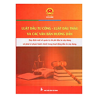Luật Đầu Tư Công – Luật Đấu Thầu Và Các Văn Bản Hướng Dẫn Thực Hiện
