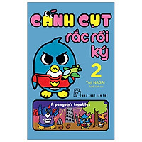 Cánh Cụt Rắc Rối Ký – Tập 2