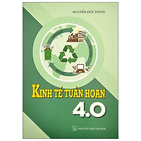 Kinh Tế Tuần Hoàn 4.0
