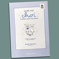 Sách - Chơi Thì Chơi, Không Chơi Thì Chơi - Triết Lý Rái Cá