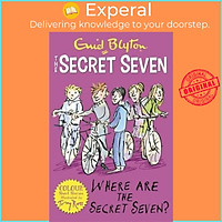 Sách - Secret Seven Colour Short Stories: Where Are The Secret Seven? : Book 4 by Enid Blyton (UK edition, paperback)