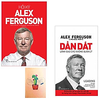 Combo Hồi Ký Alex Ferguson và Dẫn Dắt - Lãnh Đạo Chứ Không Quản Lý( Tặng Kèm Sổ TAy Xương Rồng)