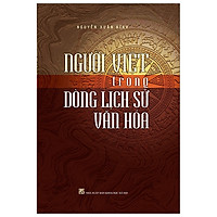 Người Việt Trong Dòng Lịch Sử Văn Hóa