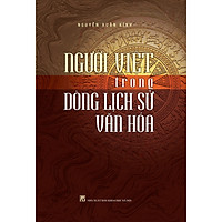 Người Việt Trong Dòng Lịch Sử Văn Hóa