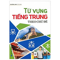 Từ Vựng Tiếng Trung Theo Chủ Đề