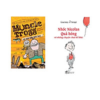 Combo 2 cuốn sách: Muncle Trogg và con lừa biết bay + Nhóc Nicolas quả bóng và những chuyện chưa kể khác