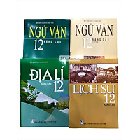 Sách Nâng Cao Lớp 12 - Ngữ Văn / Lịch Sử / Địa Lí (4 cuốn)
