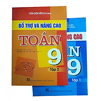 Combo Bổ trợ và nâng cao Toán lớp 9 tập 1+2