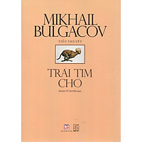 Trái tim chó - Đoàn Tử Huyến (dịch)