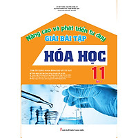 Nâng Cao Và Phát Triển Tư Duy Giải Bài Tập Hóa Học 11 Tập 1