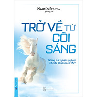 Trở Về Từ Cõi Sáng (Tái Bản)