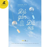 Sách - Đủ gần mà không đau đớn, đủ xa mà không cô đơn