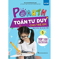 POMath - Toán Tư Duy Cho Trẻ Em 4-6 Tuổi (Tập 5) POMath - Toán Tư Duy Cho Trẻ Em 4-6 Tuổi (Tập 5)