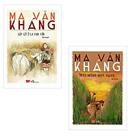 Bộ 2 Cuốn Tiểu Thuyết Ma Văn Kháng: Gặp Gỡ Ở La Pán Tẩn + Môt Mình Một Ngựa