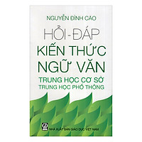Hỏi – Đáp Kiến Thức Ngữ Văn THCS, THPT
