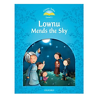 Classic Tales (2 Ed.) 1: Lownu Mends the Sky (e-Book & Audio Pack)