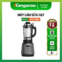 Máy làm sữa hạt đa năng Kangaroo KG12BH 1,2L - Hàng chính hãng