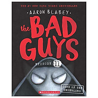 The Bad Guys - Episode 11: The Bad Guys In The Dawn Of The Underlord
