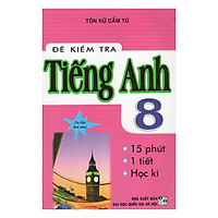 Đề Kiểm Tra Anh 8