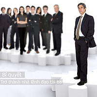 Khóa Học Bí Quyết Trở Thành Nhà Lãnh Đạo Tài Ba