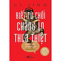 Sách - Biết Từ Chối Chẳng Lo Thua Thiệt