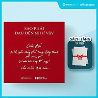Sao phải đau đến như vậy - Tác giả: Nguyễn Phong Việt