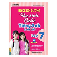 Bộ Đề Bồi Dưỡng Học Sinh Giỏi Tiếng Anh Toàn Diện Lớp 7 (Tặng kèm Bookmark PL)