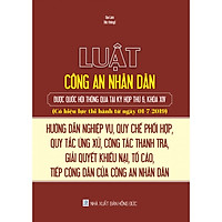 Luật công an nhân dân – Hướng dẫn nghiệp vụ, quy chế phối hợp, quy tắc ứng xử, công tác thanh tra, giải quyết khiếu nại, tố cáo, tiếp công dân của Công