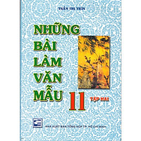NHỮNG BÀI LÀM VĂN MẪU LỚP 11 TẬP 2