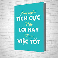 Tranh Treo Tường Suy Nghĩ Tích Cực Nói Lời Hay Làm Việc Tốt