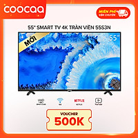 Android Tivi Coocaa 4K 55 inch 55S3N