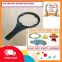 Tay Vặn Cốc, Ly Lọc Nước Loại 10 inch & 20 inch