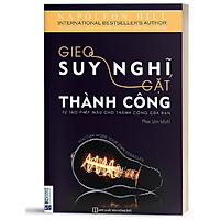 BIZBOOKS - Sách Gieo Suy Nghĩ, Gặt Thành Công - Tự Tạo Phép Màu Cho Thành Công Của Bạn - MinhAnBooks