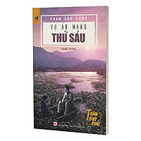 Vụ Án Mạng Thứ Sáu – Series Thám Tử Kỳ Phát – Tặng Kèm 3 Bookmark Nam Châm (Mẫu Ngẫu Nhiê