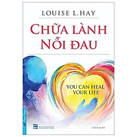 Sách - Chữa Lành Nỗi Đau - FirstNews
