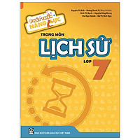 Phát Triển Năng Lực Trong Môn Lịch Sử 7 (T8)