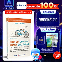 Niềm Vui Của Việc Ngừng Lao Động