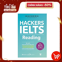 Hackers IELTS: Reading - Giỏi IELTS Không Tốn Mấy Đồng (Tặng kèm Tickbook)