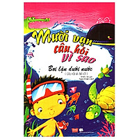 Mười Vạn Câu Hỏi Vì Sao – Tập 3 – Bơi Lặn Dưới Nước