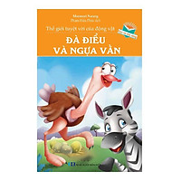 Thế Giới Tuyệt Vời Của Động Vật – Đà Điểu Và Ngựa Vằn