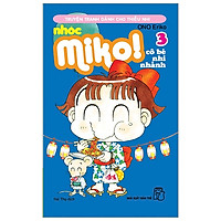 Nhóc Miko! Cô Bé Nhí Nhảnh - Tập 3 (Tái Bản 2020)
