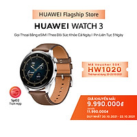 Đồng Hồ Thông Minh HUAWEI WATCH 3 | Gọi Thoại Bằng eSIM | Theo Dõi Sức Khỏe Cả Ngày | Pin Liên Tục 3 Ngày | Hàng Chính Hãng