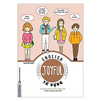 Joyful English - Từ Vựng - Ai bảo từ vựng là khó nhớ(Tặng Kèm Bookmark PL)