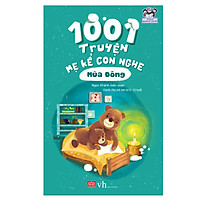 1001 Truyện Mẹ Kể Con Nghe - Mùa Đông (Tái Bản)